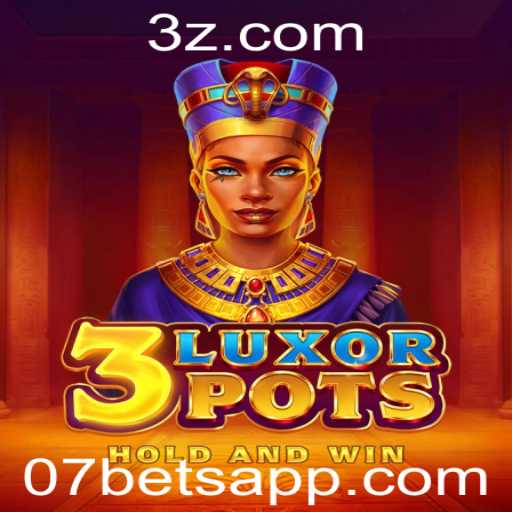 Descubra o Jogo Inovador 3LuxorPots com a Plataforma 07bet