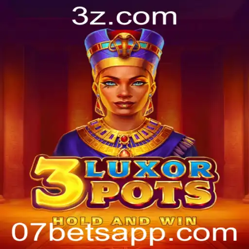 Descubra o Jogo Inovador 3LuxorPots com a Plataforma 07bet